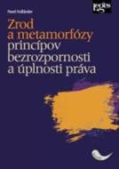 Zrod a metamorfózy princípov bezrozpornosti a úplnosti práva - cena, srovnání