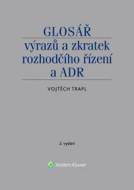 Glosář výrazů a zkratek rozhodčího řízení a ADR