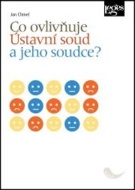 Co ovlivňuje Ústavní soud a jeho soudce? - cena, srovnání