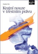Krajní nouze v trestním právu - cena, srovnání