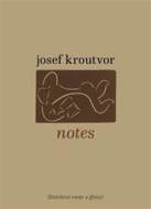 Notes - Josef Kroutvor