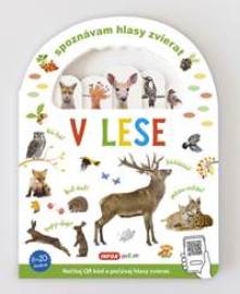 Spoznávám hlasy zvierat V lese