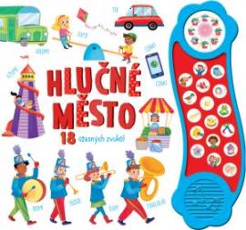 Hlučné město - 18 úžasných zvuků