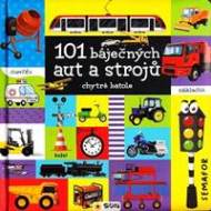 101 báječných obrázků aut a strojů - chytré batole - cena, srovnání