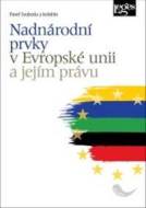 Nadnárodní prvky v Evropské unii a jejím právu - cena, srovnání