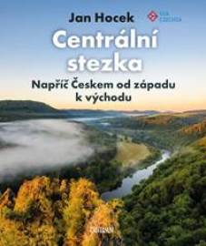 Centrální stezka - napříč Českem
