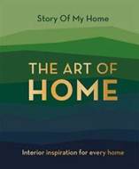 Story Of My Home: The Art of Home - cena, srovnání