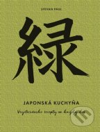Japonská kuchyňa: Vegetariánske recepty na každý deň - cena, srovnání