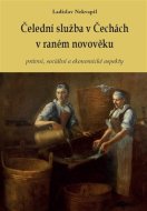 Čelední služba v Čechách v raném novověku - cena, srovnání