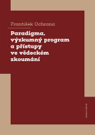 Paradigma, výzkumný program a přístupy ve vědeckém zkoumání - cena, srovnání