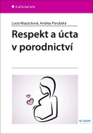 Respekt a úcta v porodnictví - cena, srovnání