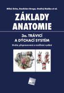 Základy anatomie. 3a. Trávicí a dýchací systém - cena, srovnání