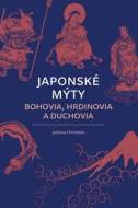 Japonské mýty: Bohovia, hrdinovia a duchovia - cena, srovnání