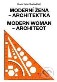 Moderní žena - architektka / Modern Woman - Architect
