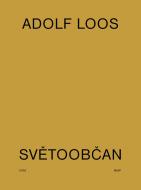 Adolf Loos světoobčan - cena, srovnání
