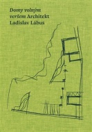 Domy volným veršem. Architekt Ladislav Lábus - cena, srovnání