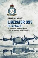 Liberator 995 se nevrátil - cena, srovnání