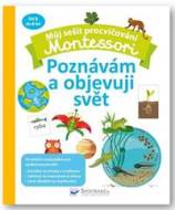 Můj sešit procvičování Montessori Poznávám a objevuji svět - cena, srovnání