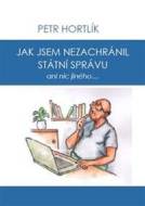 Jak jsem nezachránil státní správu ani nic jiného... - cena, srovnání