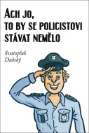 Ach jo, to by se policistovi stávat nemělo - cena, srovnání