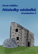 Následky následků - Armabetton 3 - cena, srovnání