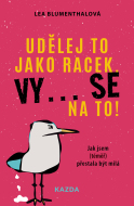 Udělej to jako racek. Vy... se na to! - cena, srovnání