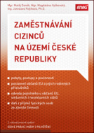 Zaměstnávání cizinců na území České republiky - cena, srovnání