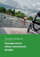 Parasportovci očima televizních diváků - cena, srovnání