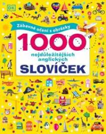 1000 nejdůležitějších anglických slovíček - Zábavné učení s obrázky