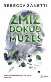 Zmiz, dokud můžeš