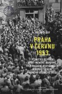 Praha v červnu 1953 - cena, srovnání