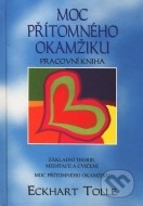 Moc přítomného okamžiku - pracovní kniha - cena, srovnání