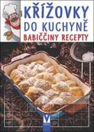 Křížovky do kuchyně babiččiny recepty - cena, srovnání