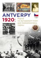 Antverpy 1920: Příběh československé olympijské výpravy - cena, srovnání