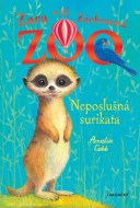 Zara a jej Záchranná zoo - Neposlušná surikata - cena, srovnání