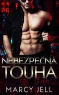 Nebezpečná touha - Marcy Jell - cena, srovnání