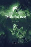 Poslední noc - Zara M.P. Cole - cena, srovnání