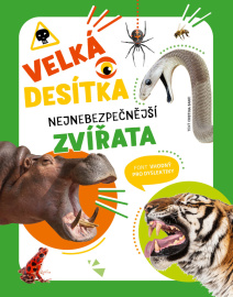 Velká desítka Nejnebezpečnější zvířata