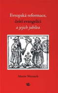 Evropská reformace, čeští evangelíci a jejich jubilea - cena, srovnání