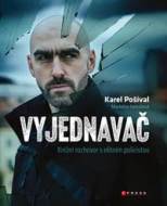 Vyjednavač - Karel Pošíval - cena, srovnání