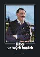 Hitler ve svých horách