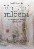 Vnitřní mlčení - Uzdravující cesta meditace - cena, srovnání