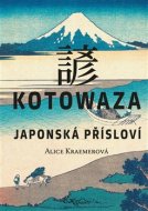 Kotowaza: Japonská přísloví - cena, srovnání