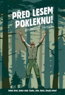 Před lesem pokleknu - cena, srovnání