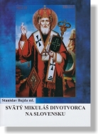 Svätý Mikuláš Divotvorca na Slovensku - cena, srovnání