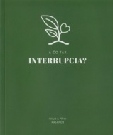 A čo tak interrupcia? - cena, srovnání