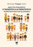 Analýza diskurzov o tradičných a alternatívnych rodičovstvách na Slovensku - cena, srovnání