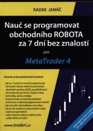 Nauč se programovat obchodního ROBOTA za 7 dní bez znalostí pro MetaTrader 4