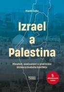 Izrael a Palestina - Minulost, současnost a směřování blízkovýchodního konfliktu - cena, srovnání