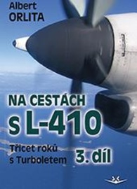 Na cestách s L410 (3. díl) (Albert Orlita)